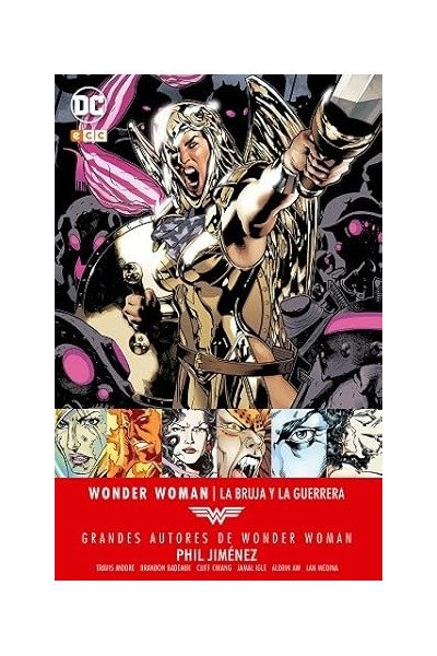GRANDES AUTORES DE WONDER WOMAN: PHIL JIMENEZ - LA BRUJA Y LA GUERRERA.
